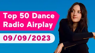 🇺🇸 TOP 50 DANCE RADIO AIRPLAY CHART (SEPTEMBER 9, 2023) | MEDIABASE