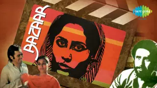 Karoge Yaad To Har Baat  - Bazaar [1982]- Bhupinder Singh - Naseeruddin Shah