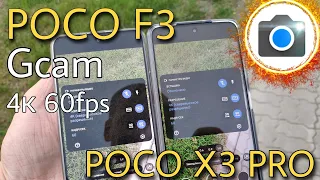 Google camera  POCO F3 и X3 PRO | 4k 60fps 🔥