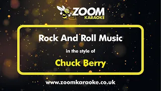 Chuck Berry - Rock And Roll Music - Karaoke Version from Zoom Karaoke