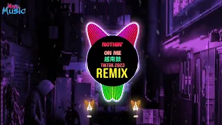 NOTHIN' ON ME 越南鼓 (SILVER SMOKE Remix Tiktok 2023 DJ抖音版) || Vinahouse Hot Tiktok Douyin