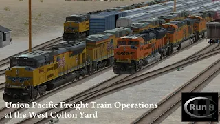 Run 8 - Union Pacific Freight Train Operation at the West Colton Yard