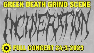 INCINERATION - Full Concert @Greek Death Grind Festival [24/3/2024 - 8ball - Thessaloniki - Greece]