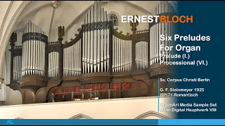Ernest Bloch - Prelude B.79 / 1 + 6,  Orgel