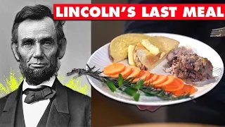 Taste Testing Abraham Lincoln's Last Meal