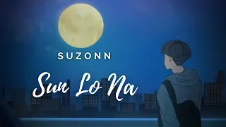 Sun Lo Na - Suzonn | Cover by Gajpal S G