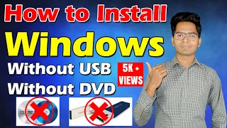 How to Install Windows Without USB or DVD || Windows Installation 2019