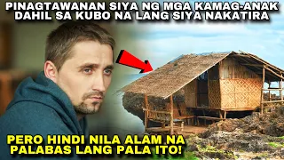 LALAKI PINAGTAWANAN NG MGA KAMAG-ANAK DAHIL SA KUBO SIYA NAKATIRA, PALABAS NIYA LANG PALA ITO!