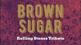 Brown Sugar - Rolling Stones Tribute - Set 2
