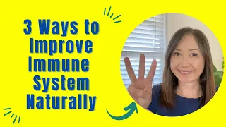 3 Ways to Improve Your Immune System Naturally