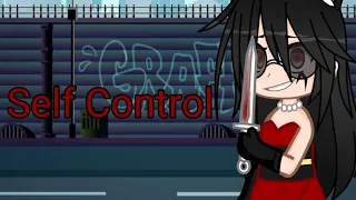 Self control//GCMV//traduction fr//gacha club music [] IB@justjj7686