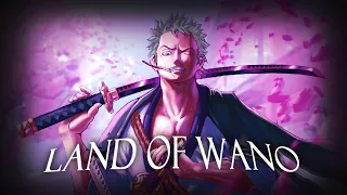 One Piece【Amv】Land Of Wano ᴴᴰ