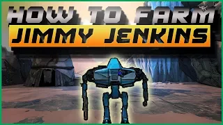 How To Farm Jimmy Jenkins | Borderlands 2