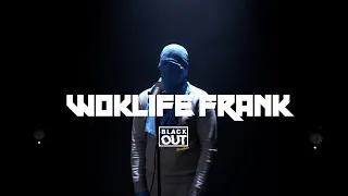 WokLife Frank - Blackout Session | BL@CKBOX