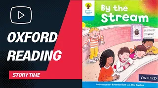 Reader "By the Stream" | Oxford Reading Tree Level 5 | Roderick Hunt series | ORT series Level 3