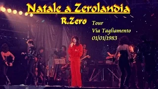 Renato Zero - NATALE a zerolandia-Concerto 01/01/1983 ( Via Tagliamento)