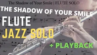 The Shadow of Your Smile | Jazz Flute Solo Transcription