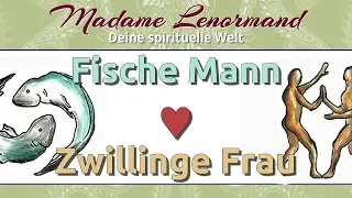 Fische Mann & Zwillinge Frau