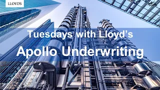 Tuesdays with Lloyd's - Apollo Underwriting Showcase