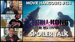 GODZILLA X KONG: THE NEW EMPIRE SPOILER TALK