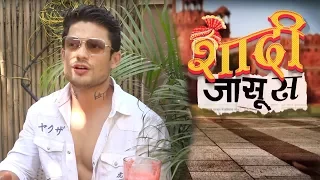 Siddharth Bhardwaj Turns Detective  For Shaadi Jasoos - Discovery Jeet New Serial