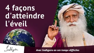 4 façons d'atteindre l'éveil  | Sadhguru Français