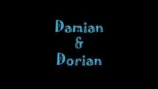 Damian & Dorian