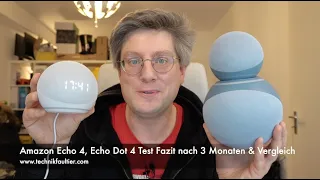 Amazon Echo 4 & Echo Dot 4 Test Fazit nach 3 Monaten & Vergleich