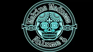 Makina Madness Vol3  13/10/18