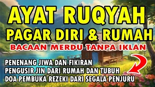 AYAT RUQYAH PAGAR DIRI DAN RUMAH