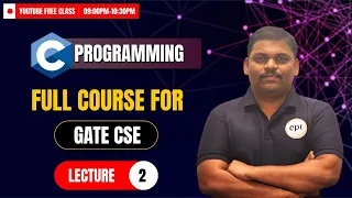 C-Programming Full Course | Lecture-2 | GATE CSE | GATE DA