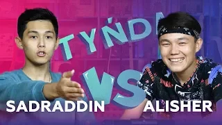 Tynda: Sadraddin vs Alisher