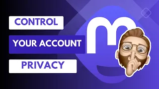 Privacy and Control: How to Hide Your Following/Follower List on Mastodon