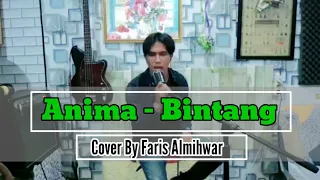 BINTANG-ANIMA COVER BY FARIS ALMIHWAR