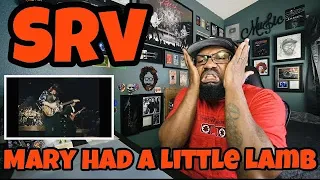 Stevie Ray Vaughan - Mary Had A Little Lamb | REACTION