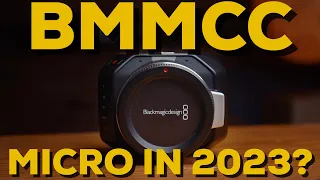 BMMCC in 2023 - Blackmagic Micro Cinema Camera Review