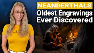 57,000 Year Old Neanderthal Engravings Discovered!