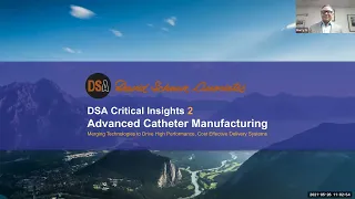 DSA Critical Insights 2: Advanced Catheter Manufacturing