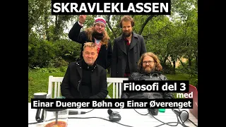 Skravleklassen -Frihet med Einar Duenger Bøhn og Einar Øverenget.