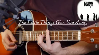 Linkin Park - The Little Things Give You Away -  Guitar Cover HD (w. Solo)