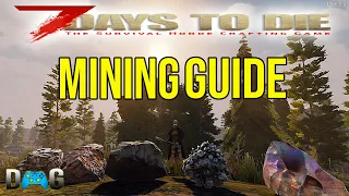 7 Days To Die Mining Guide: Beginners Guide (Alpha 18)