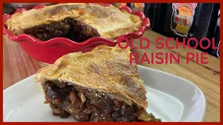 A Classic Old School Pie That My Grandmother Used To Make/OLD SCHOOL RAISIN PIE