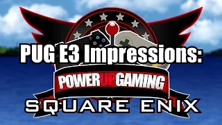 E3 2015 Impressions: Square Enix