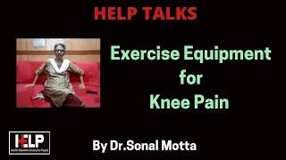 Exercise Equipment for Knee Pain by Dr Sonal Motta