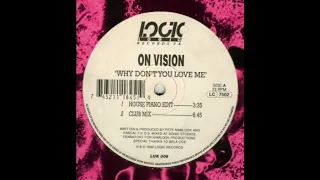 On Vision - Why Don't You Love Me (Club Mix)