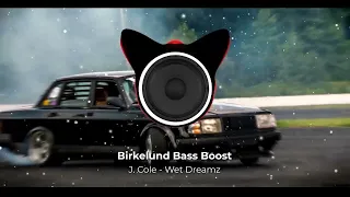 Bass Boosted! J  Cole - Wet Dreamz