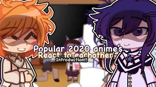 FANDOMS REACT TO EACH OTHER || popular 2020 anime ver || introduction || info in desc || gcrv ||