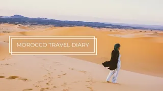 MOROCCO TRAVEL DIARY- Marrakech, Sahara Desert, Souks, & more!