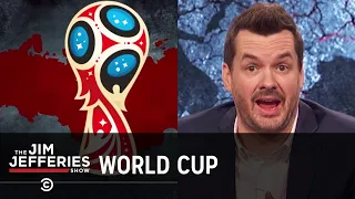 Racism and Homophobia at the World Cup - The Jim Jefferies Show