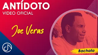 ANTÍDOTO 💊 - Joe Veras [Video Oficial]